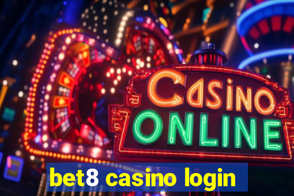 bet8 casino login